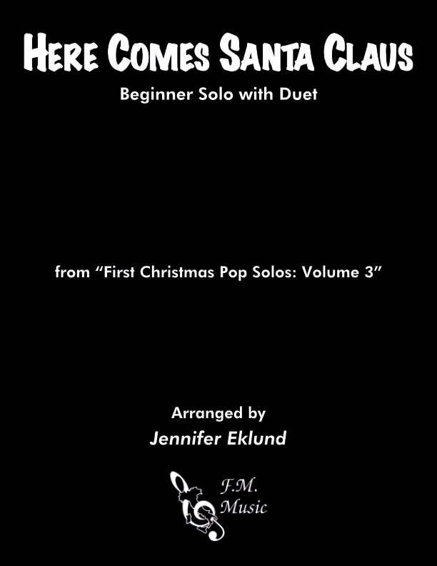 Here Comes Santa Claus (Beginner Solo with Duet)
